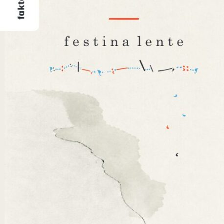 FESTINA LENTE